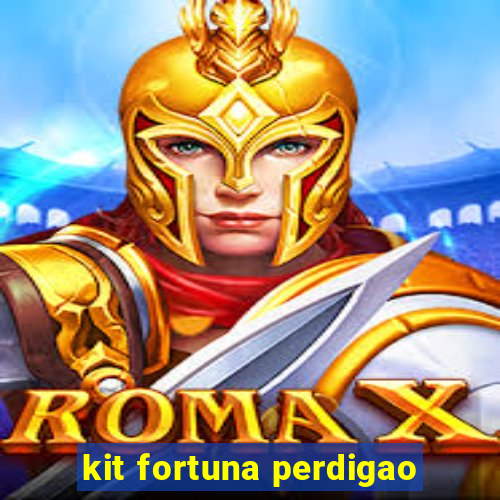 kit fortuna perdigao